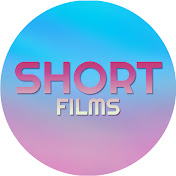 SHORT FILMS